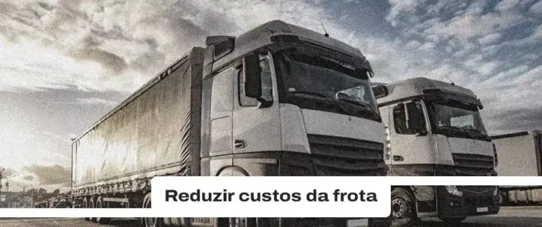 3 dicas para melhorar o desempenho e reduzir custos da frota