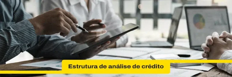 Como conseguir aprovação de crédito? Entenda a estrutura de análise
