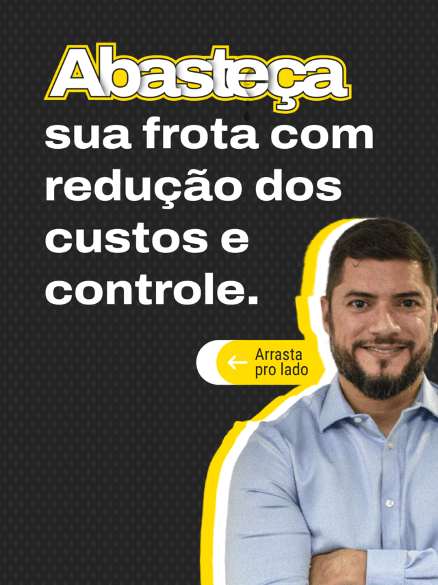 Abasteça sua frota com redução dos custos e controle.