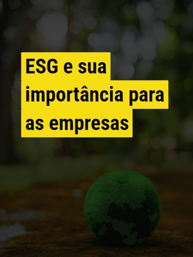 ESG e sua importância para as empresas