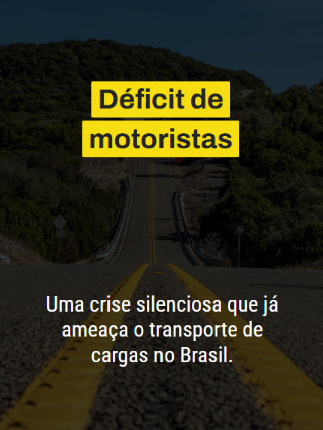 Déficit de motoristas: uma ameaça ao Brasil e ao seu negócio