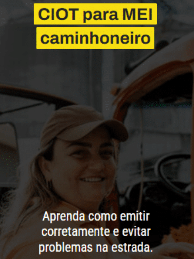 CIOT para MEI caminhoneiro: como emitir corretamente